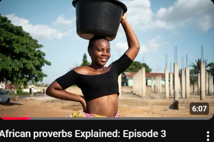 African Proverbs Explained: Episode 3